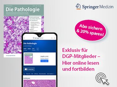 Vorteile Die Pathologie DGP-Mitglieder